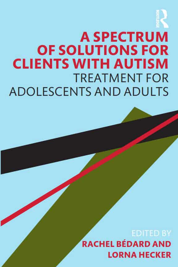Book cover - A Spectrum of Solutions for Clients With Autism